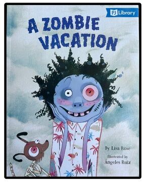 BUNDLE & SAVE🎉 PJ Library A Zombie Vacation by Lisa Rose